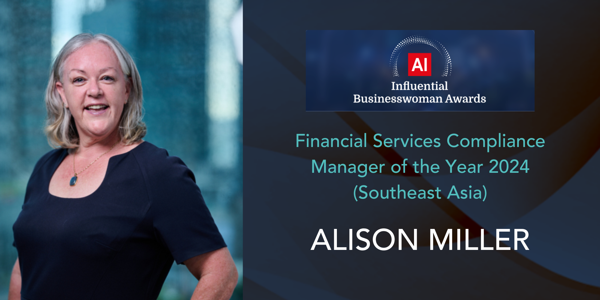 Alison Miller, 2024 Financial Services Compliance Manager of the Year for the Southeast Asian region